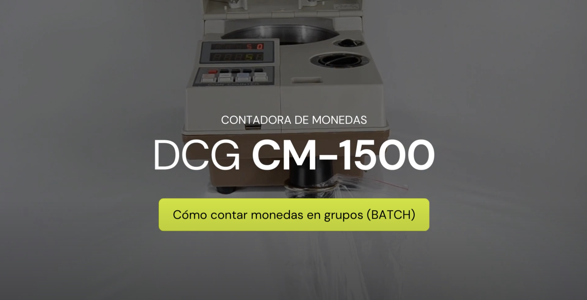 Cómo contar monedas en modo BATCH - Contadora de Monedas DCG CM-1500